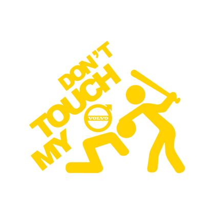 Sticker - DON'T TOUCH MY VOLVO