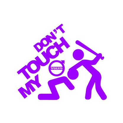 Sticker - DON'T TOUCH MY VOLVO