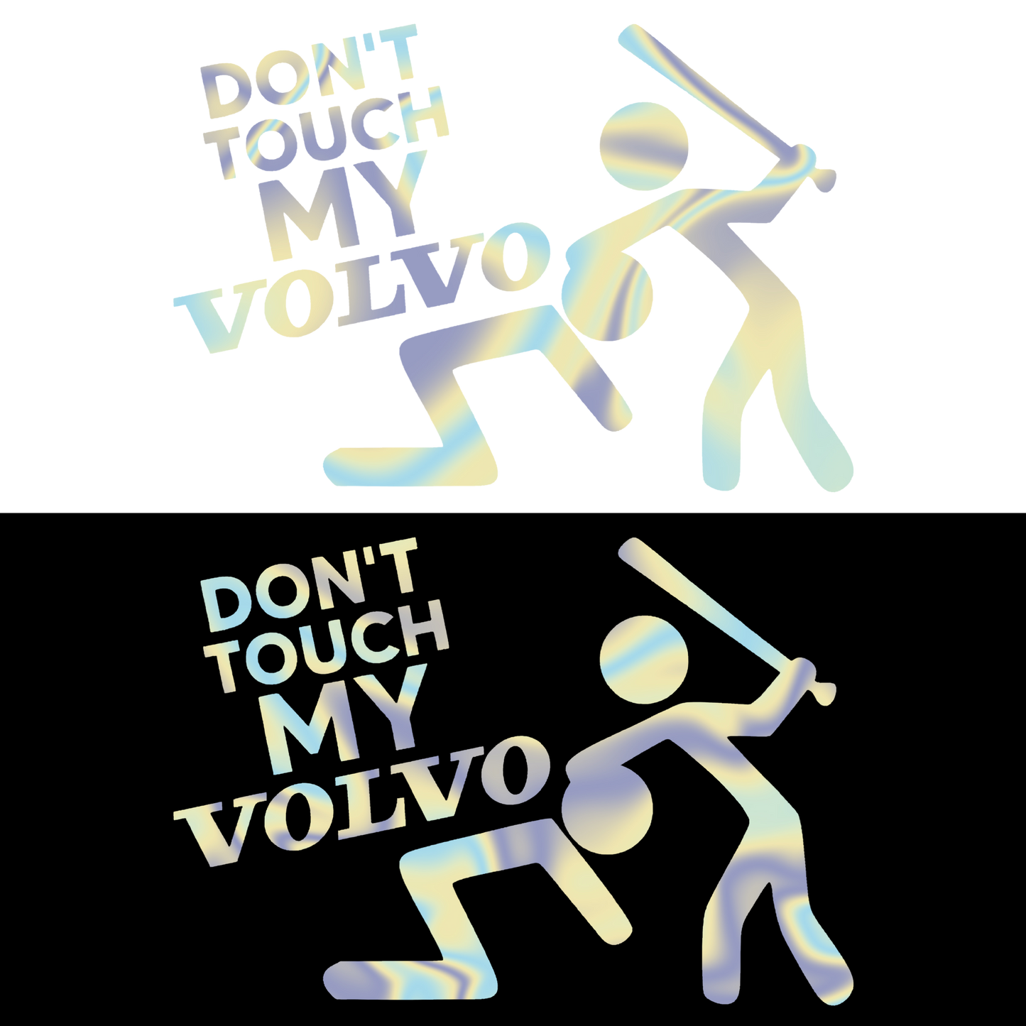 Sticker - DON'T TOUCH MY VOLVO TEXT