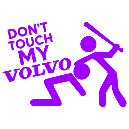 Sticker - DON'T TOUCH MY VOLVO TEXT
