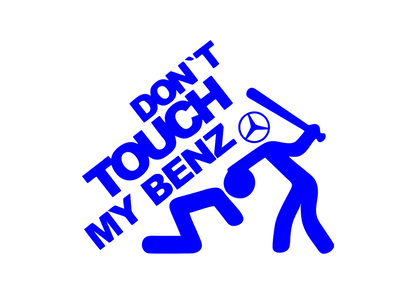 Sticker - DON'T TOUCH MY BENZ