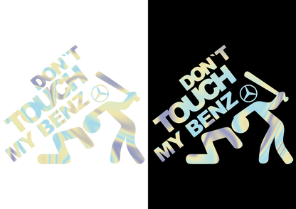 Sticker - DON'T TOUCH MY BENZ