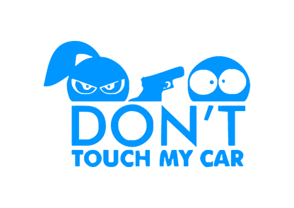 Sticker - DON'T TOUCH MY CAR 1