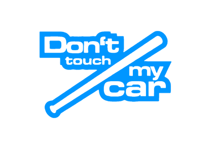 Sticker - DON'T TOUCH MY CAR 3