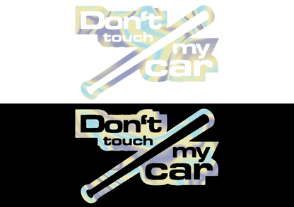 Sticker - DON'T TOUCH MY CAR 3