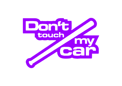 Sticker - DON'T TOUCH MY CAR 3