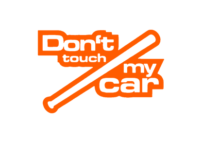Sticker - DON'T TOUCH MY CAR 3