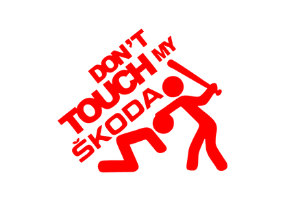 Sticker - DON'T TOUCH MY SKODA 2