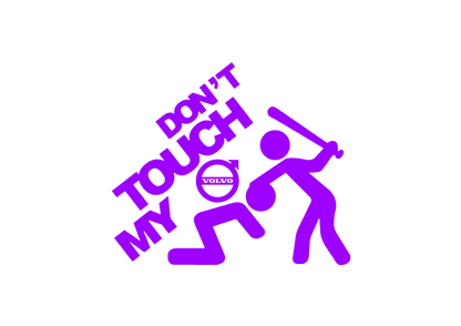 Sticker - DON'T TOUCH MY VOLVO