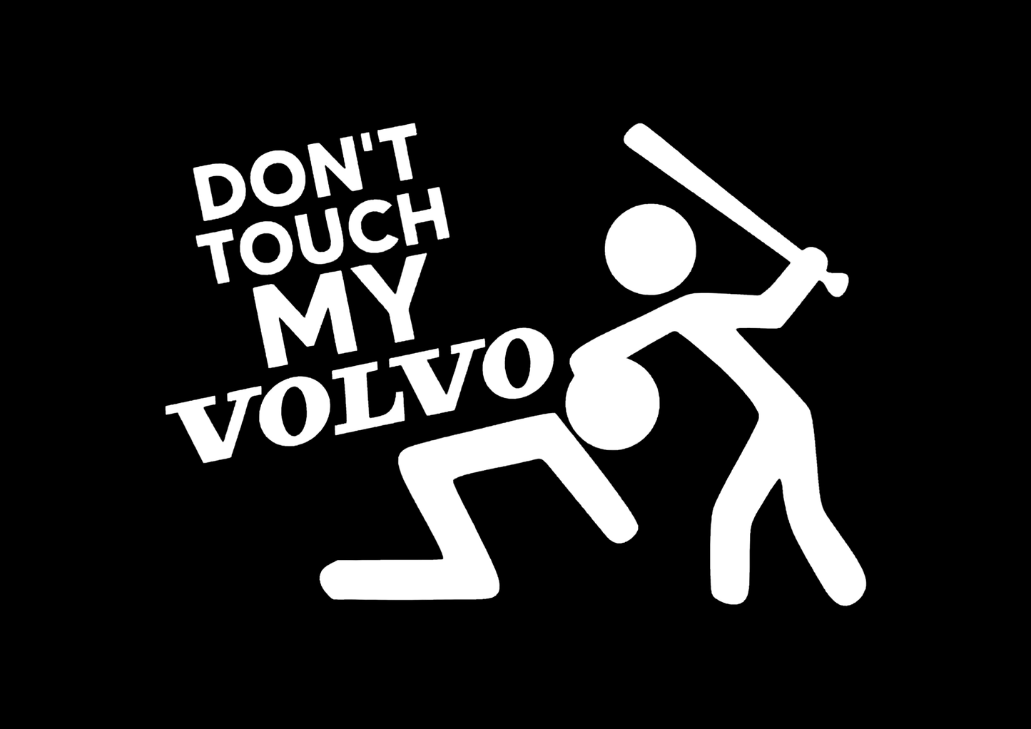 Sticker - DON'T TOUCH MY VOLVO TEXT