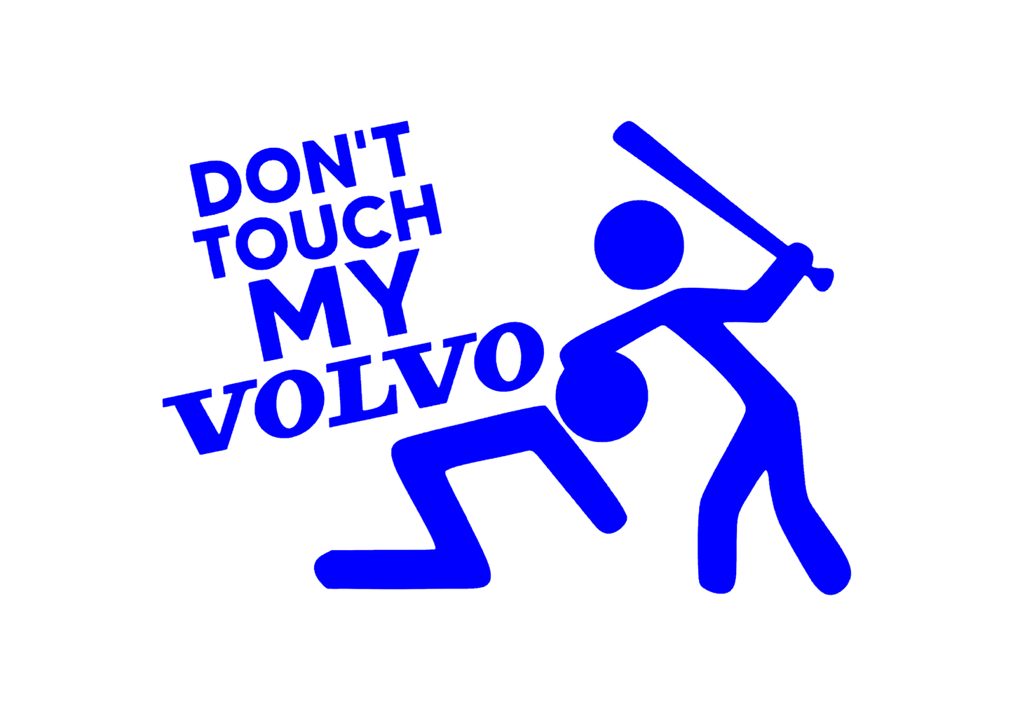 Sticker - DON'T TOUCH MY VOLVO TEXT