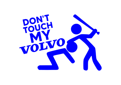 Sticker - DON'T TOUCH MY VOLVO TEXT