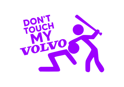 Sticker - DON'T TOUCH MY VOLVO TEXT