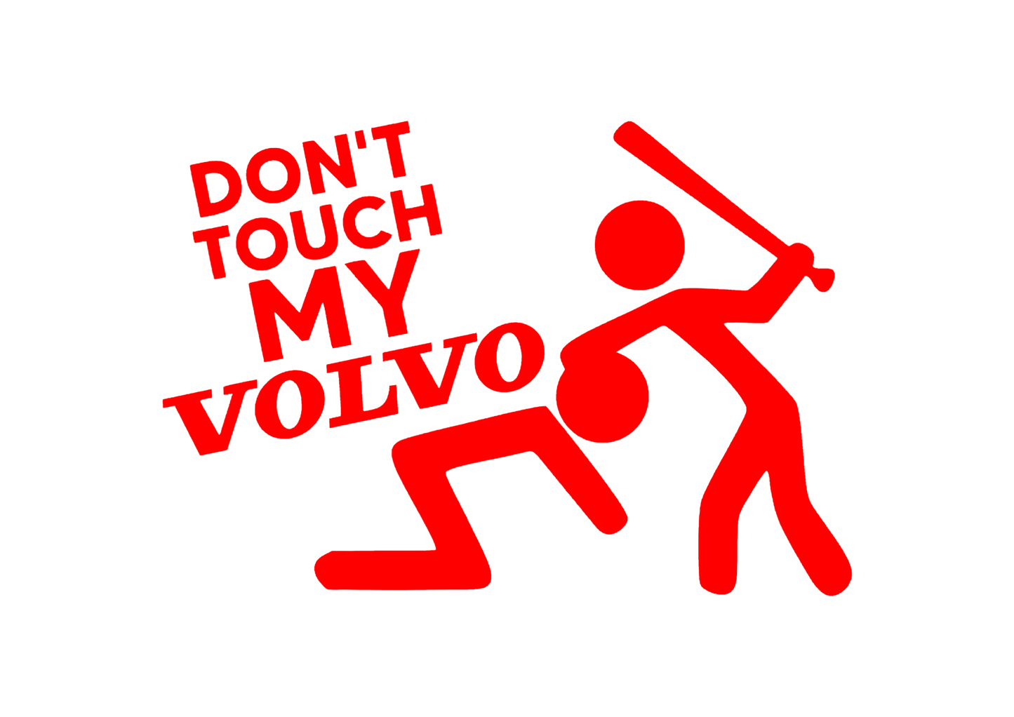 Sticker - DON'T TOUCH MY VOLVO TEXT
