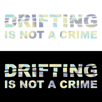 Sticker - DRIFTING IS NOT A CRIME