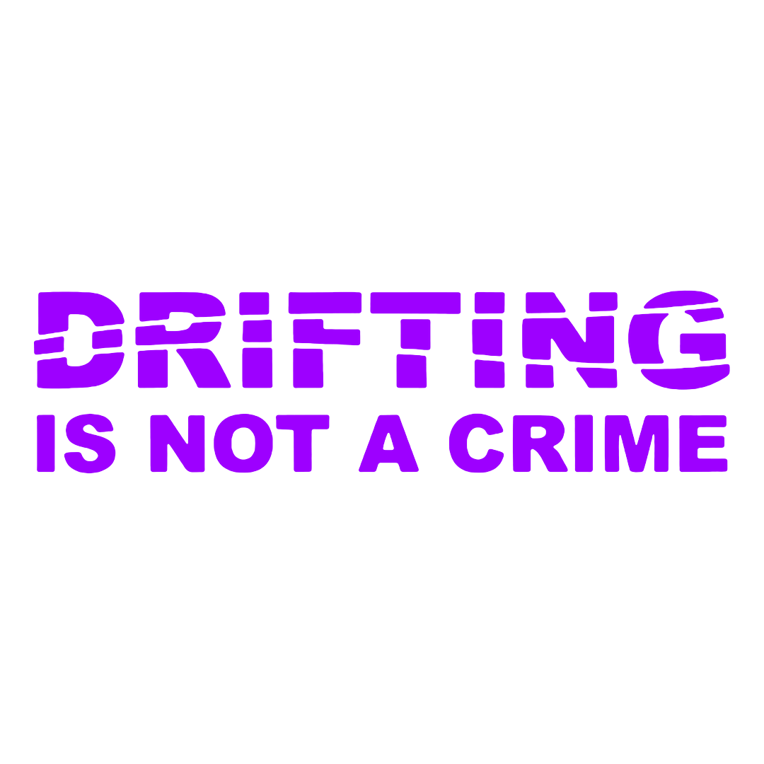 Sticker - DRIFTING IS NOT A CRIME