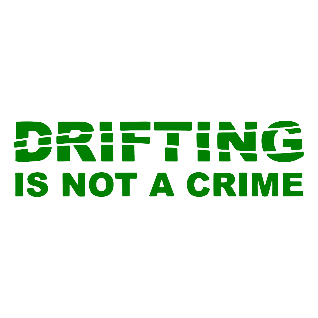 Sticker - DRIFTING IS NOT A CRIME