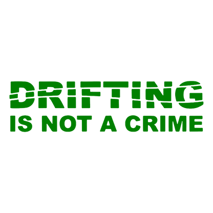 Sticker - DRIFTING IS NOT A CRIME