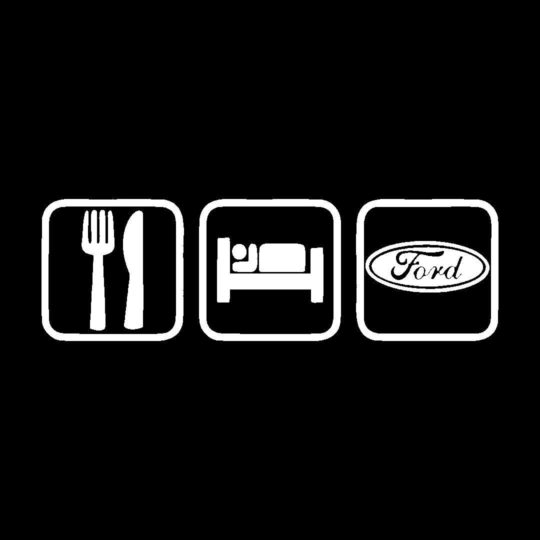 eat sleep ford 2 - Alb