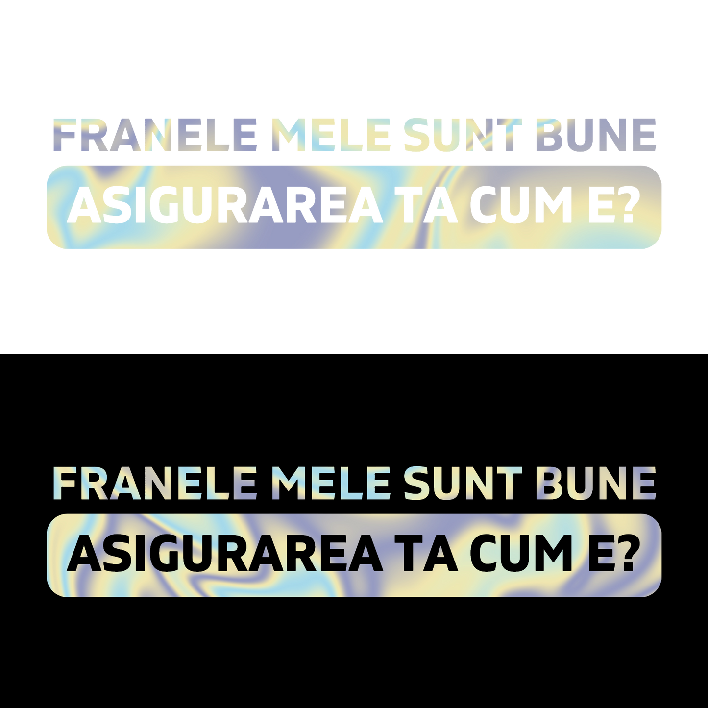 Sticker - ASIGURAREA TA CUM E?