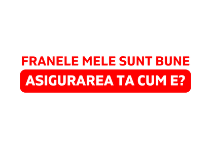 Sticker - ASIGURAREA TA CUM E?