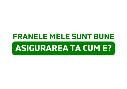 Sticker - ASIGURAREA TA CUM E?