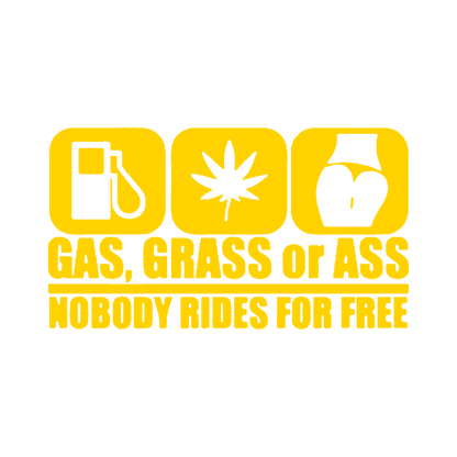 Sticker - GAS, GRASS OR ASS