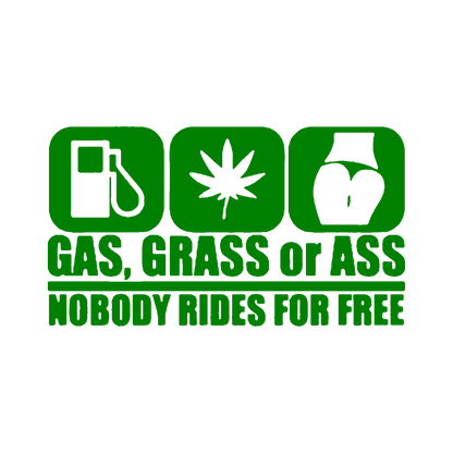 Sticker - GAS, GRASS OR ASS