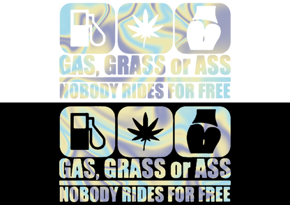 Sticker - GAS, GRASS OR ASS