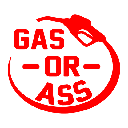 Sticker - GAS OR ASS
