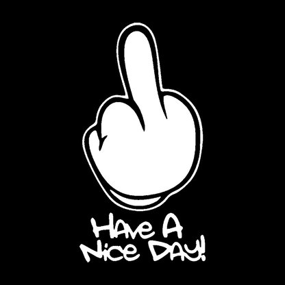 Sticker - HAVE A NICE DAY MIDDLE FINGER