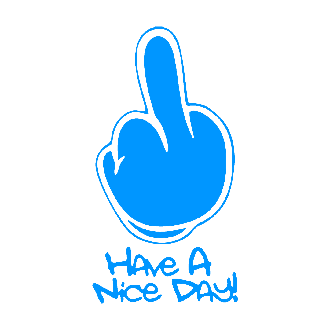 Sticker - HAVE A NICE DAY MIDDLE FINGER