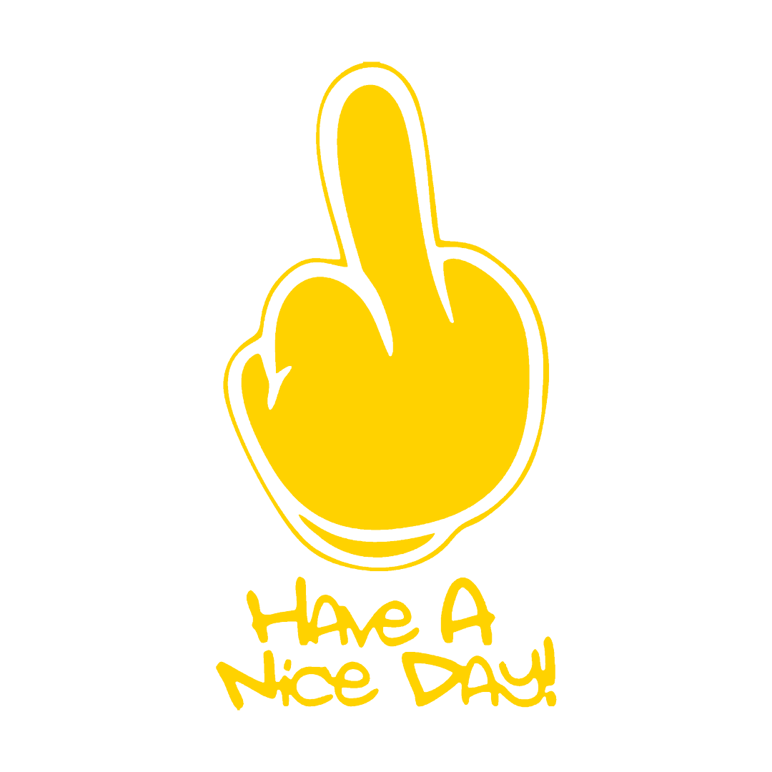 Sticker - HAVE A NICE DAY MIDDLE FINGER