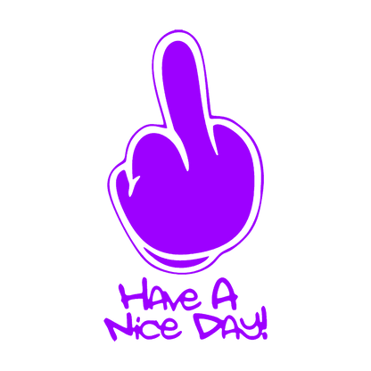 Sticker - HAVE A NICE DAY MIDDLE FINGER