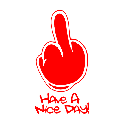 Sticker - HAVE A NICE DAY MIDDLE FINGER