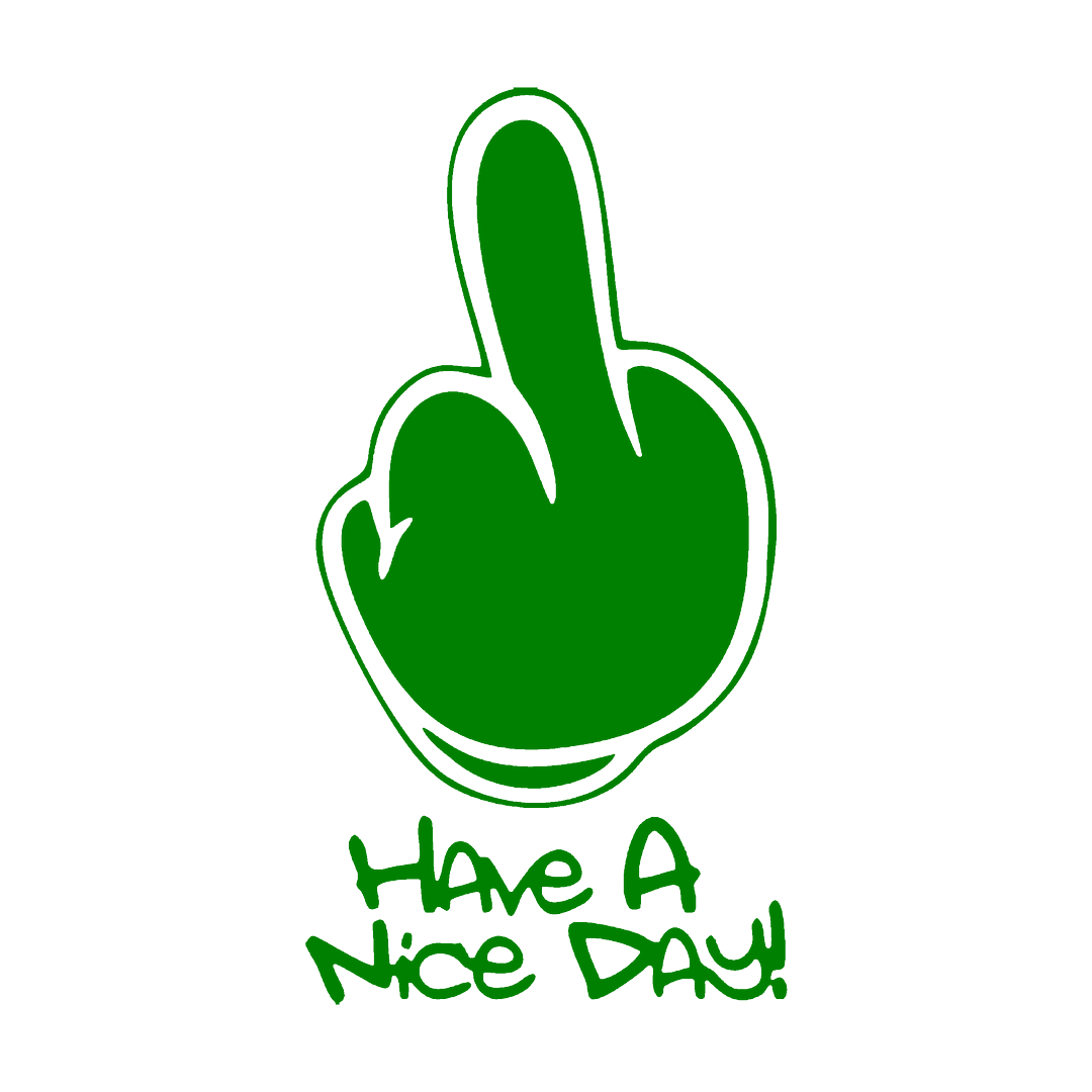 Sticker - HAVE A NICE DAY MIDDLE FINGER