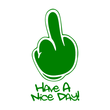 Sticker - HAVE A NICE DAY MIDDLE FINGER