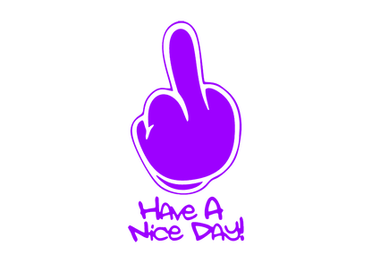 Sticker - HAVE A NICE DAY MIDDLE FINGER