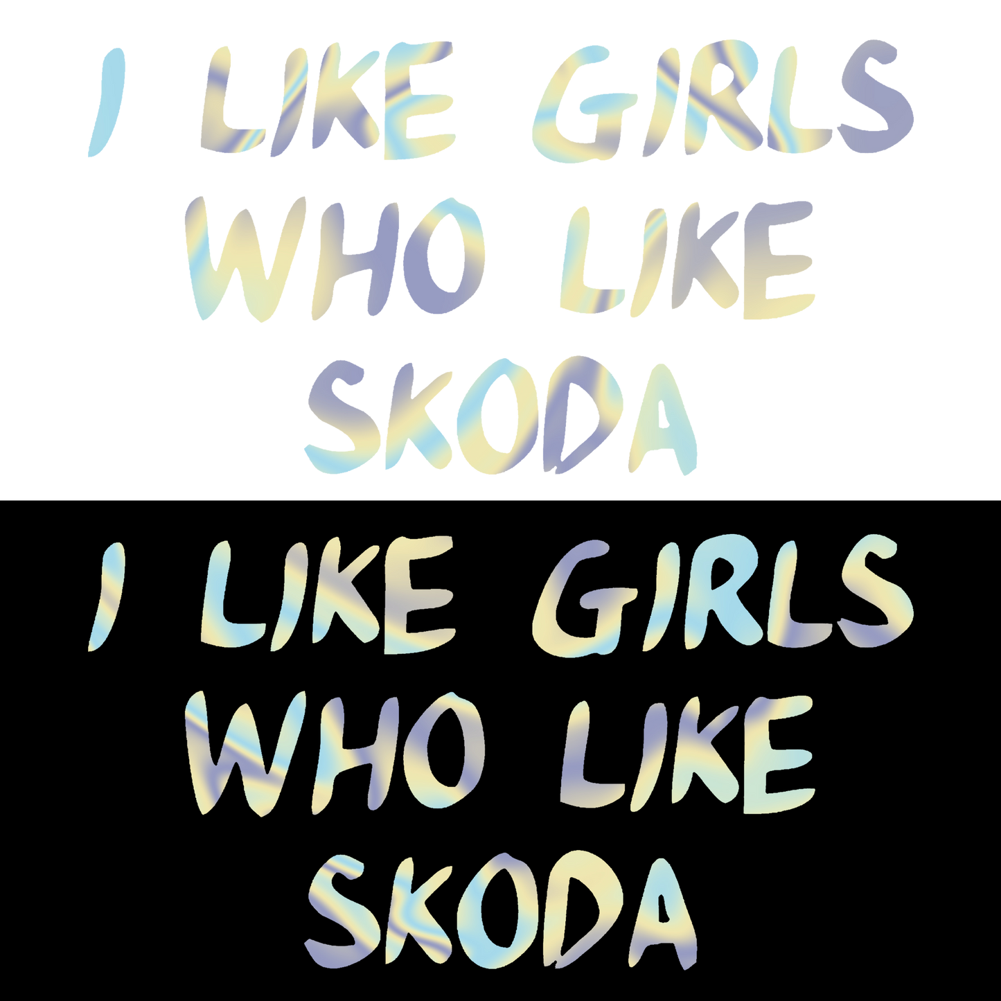 Sticker - I LIKE GIRLS WHO LIKE SKODA