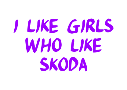 Sticker - I LIKE GIRLS WHO LIKE SKODA