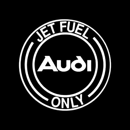 Sticker - AUDI JET FUEL ONLY
