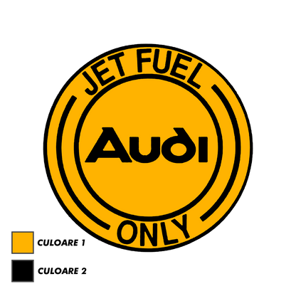 Sticker - AUDI JET FUEL ONLY