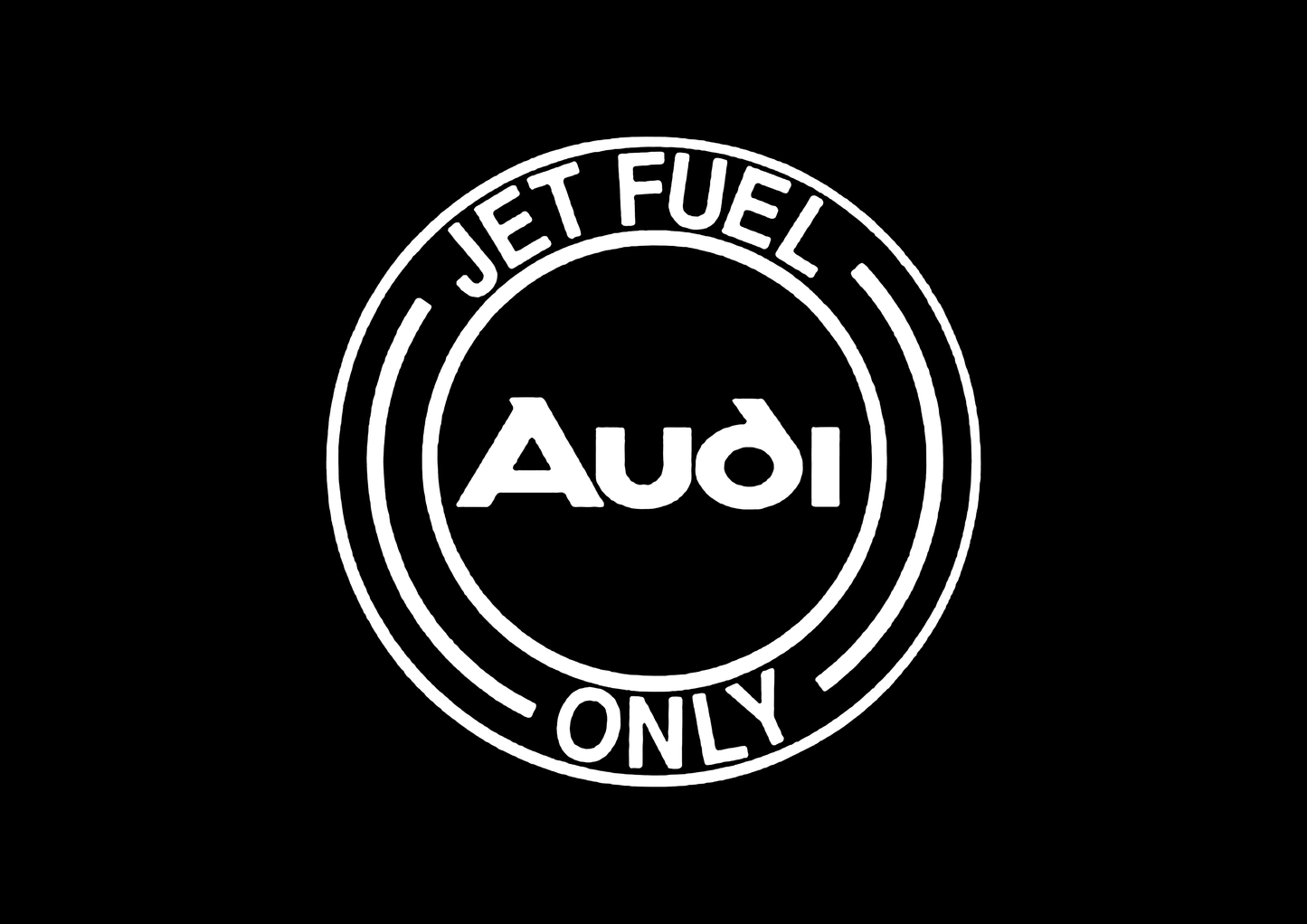 Sticker - AUDI JET FUEL ONLY