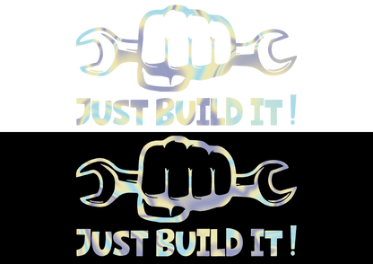 Sticker - JUST BUILD IT