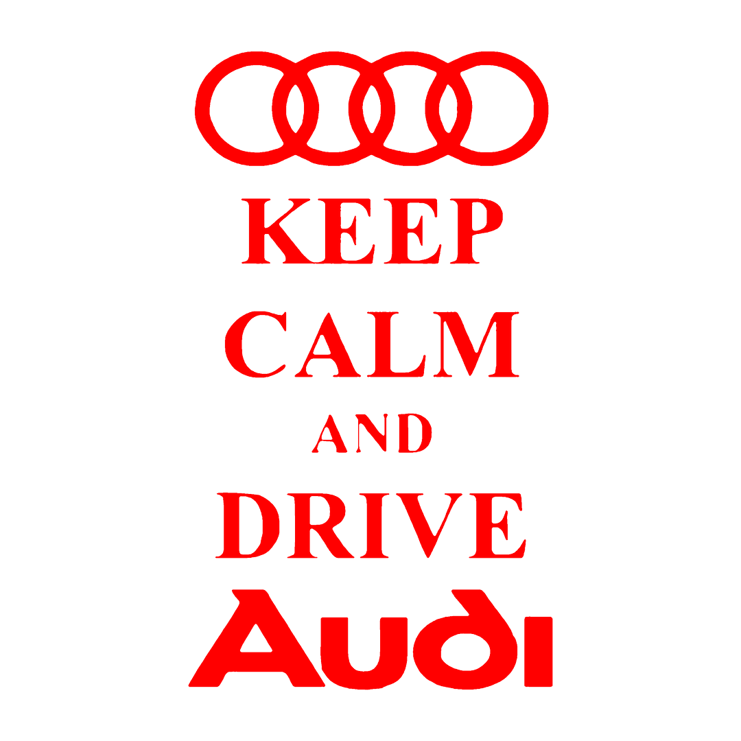 Sticker - KEEP CALM AND DRIVE AUDI