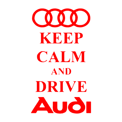 Sticker - KEEP CALM AND DRIVE AUDI