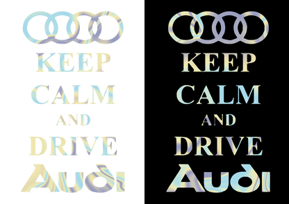 Sticker - KEEP CALM AND DRIVE AUDI
