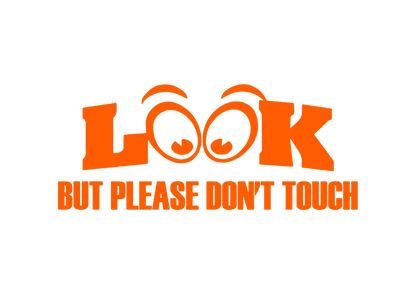 Sticker - LOOK BUT PLEASE DON'T TOUCH