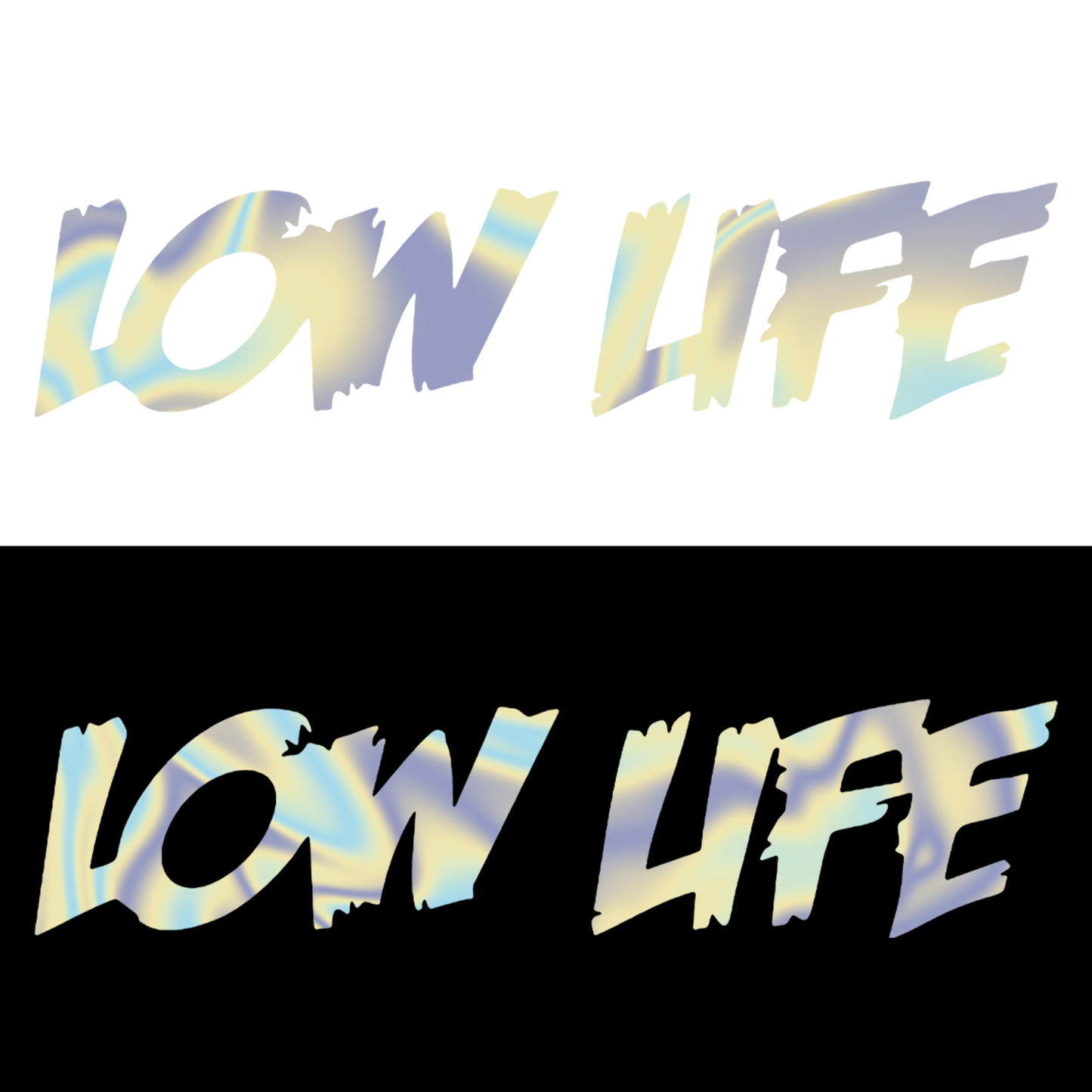 low life 2 - Holografic