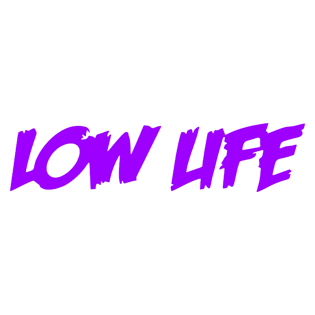 low life 2 - Mov